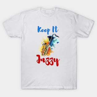 Keep it Jazzy T-Shirt